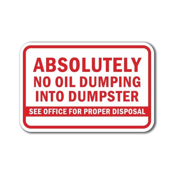 Signmission 18 in Height, 0.12 in Width, Aluminum, 12" x 18", A-1218 Dumpster - NoOilOffice A-1218 Dumpster - NoOilOffice - main